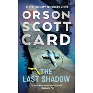 The Last Shadow -- Orson Scott Card